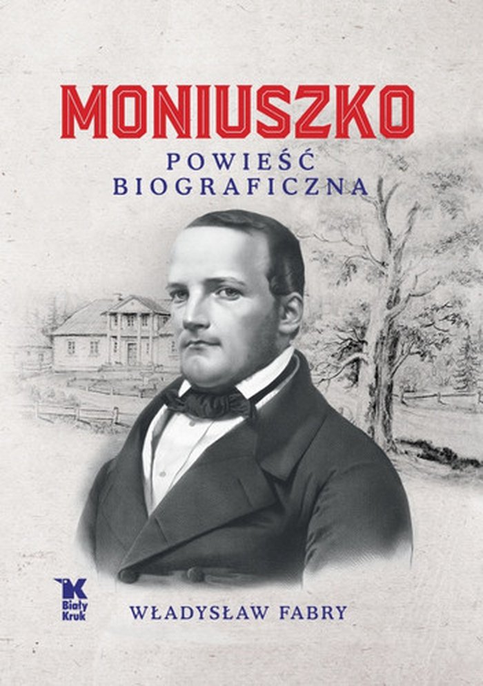 Wznowienie książki Władysława Fabry'ego Moniuszko. Powiesć biograficzna