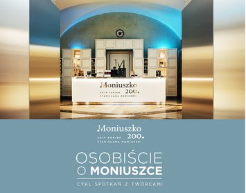 Osobiście o Moniuszce - spotkania z twórcami w Saloniku Moniuszkowskim