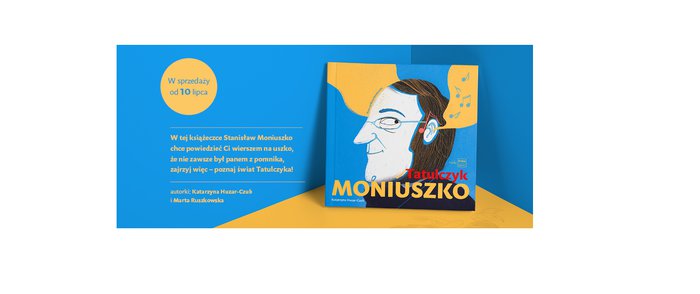 Tatulczyk Moniuszko - książeczka Katarzyny Huzar-Czub już dostępna w sprzedaży
